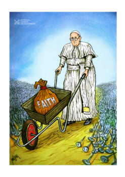 Illustrated image of Pope Francis pushing a wheelbarrow holding a sack titled "FAITH" through a landscape full of pointed tacks
