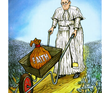 Illustrated image of Pope Francis pushing a wheelbarrow holding a sack titled "FAITH" through a landscape full of pointed tacks